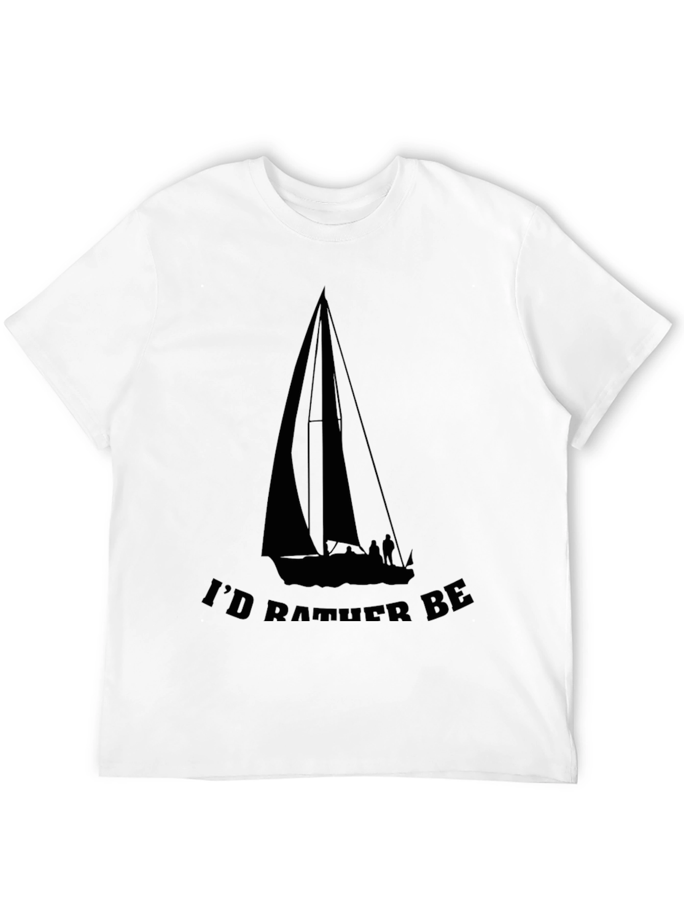 Sailboat T-Shirt - Id Rather Be Sailing