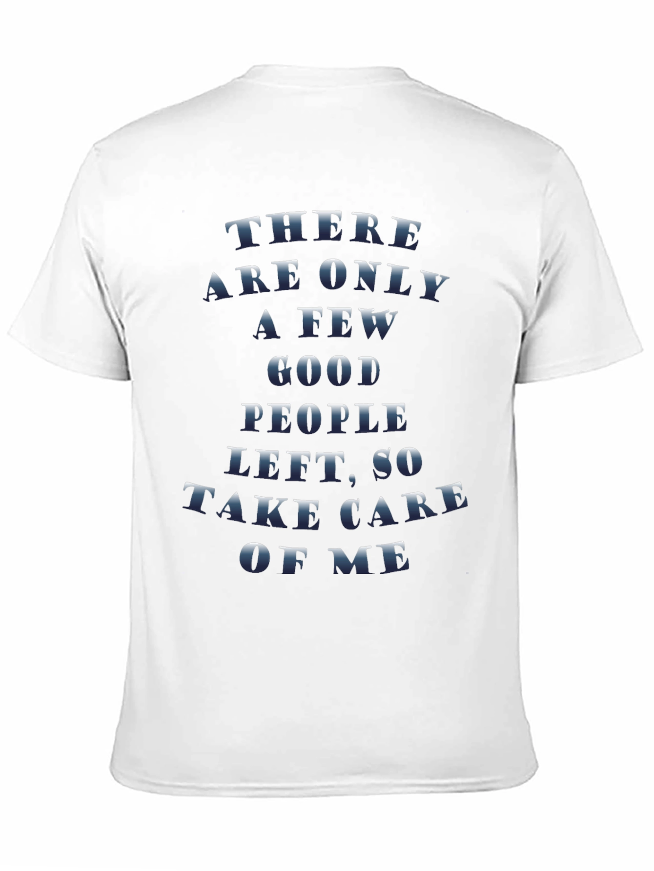 Sarcastic Graphic Tee - Take Care of Me Print