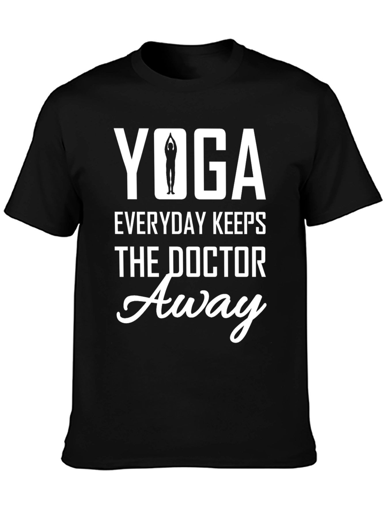Yoga Everyday Keeps the Doctor Away Black T-Shirt