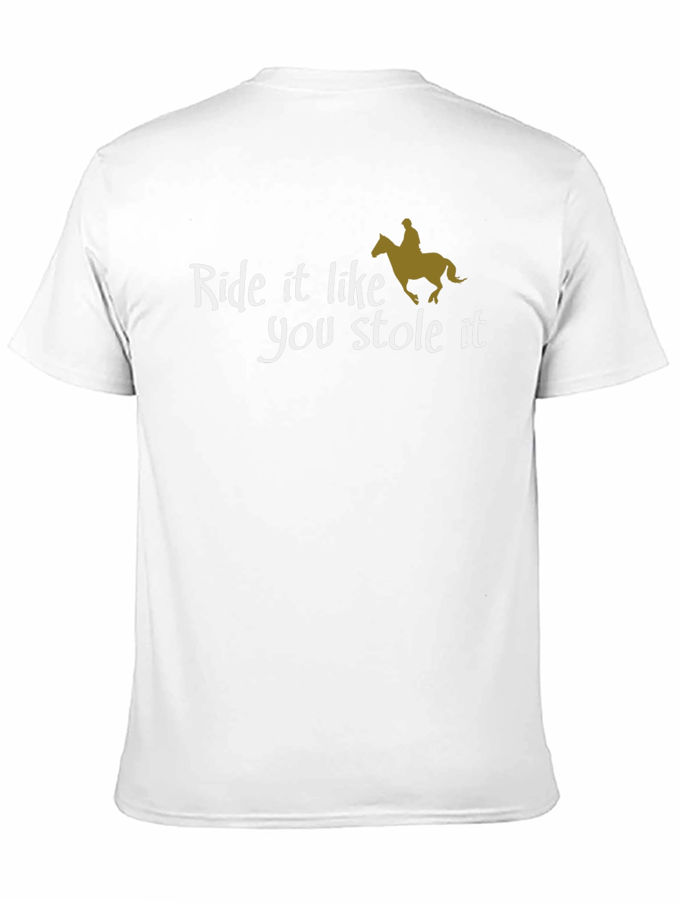 Ride It Like You Stole It Graphic Tee