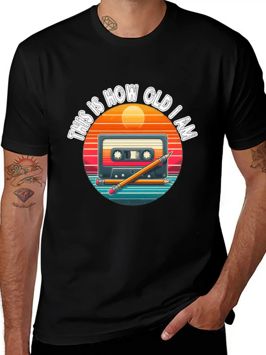 80s Cassette Tape With Pencil,This Is How Old I Am Classic Fit Graphic Tee For Daily Comfort – Unisex Cotton Shirt