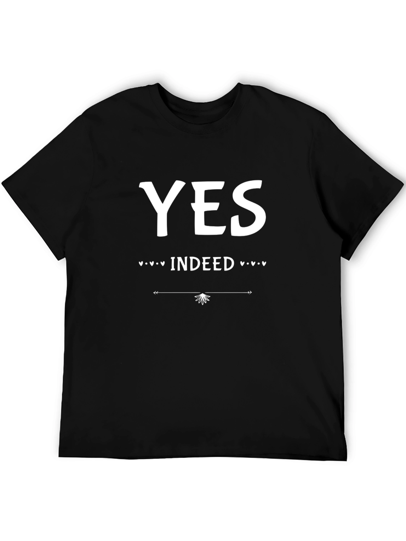 Yes Indeed Graphic T-Shirt - Casual Wear