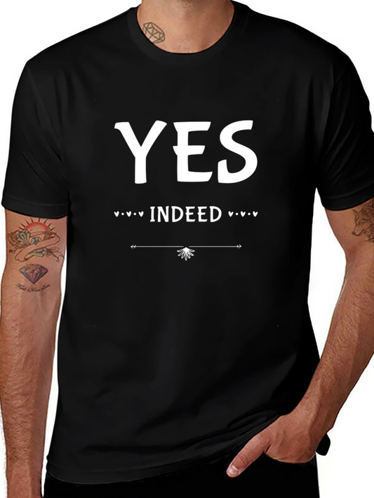 Yes Indeed Graphic T-Shirt - Casual Wear