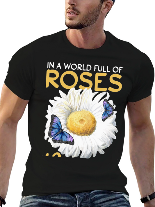 Be A Daisy T-Shirt