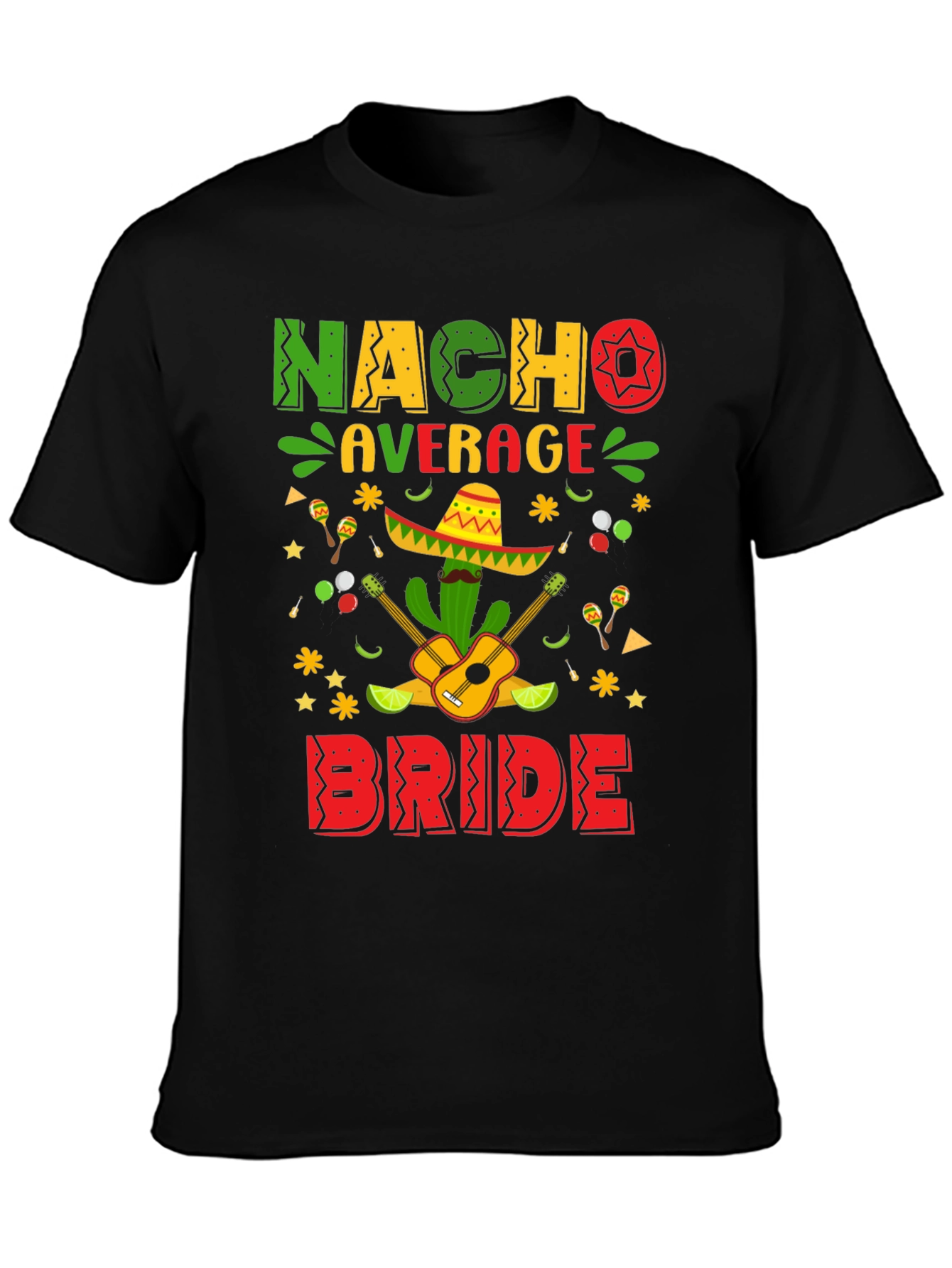 Nacho Average Bride T-Shirt - Bachelorette Party Tee