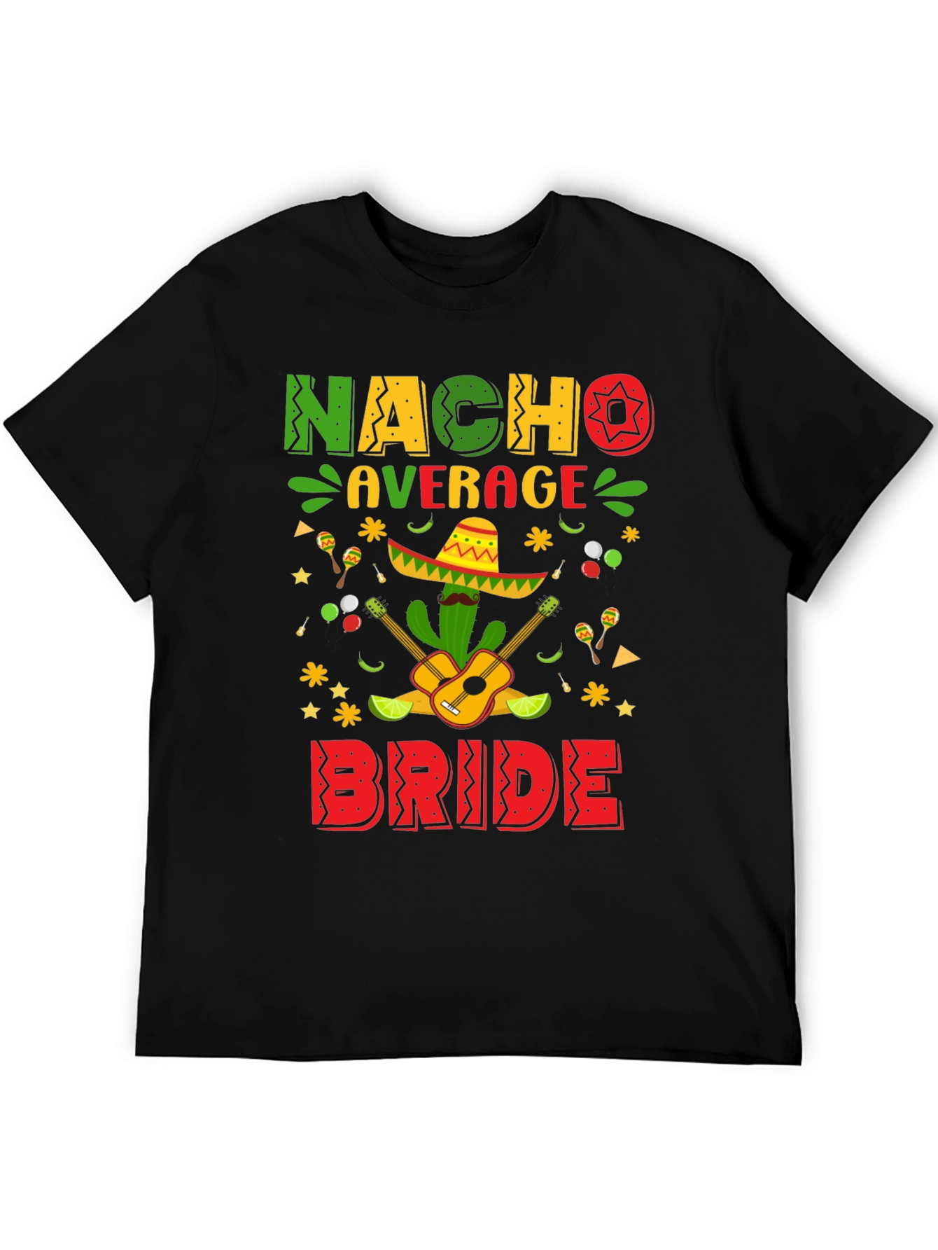Nacho Average Bride T-Shirt - Bachelorette Party Tee