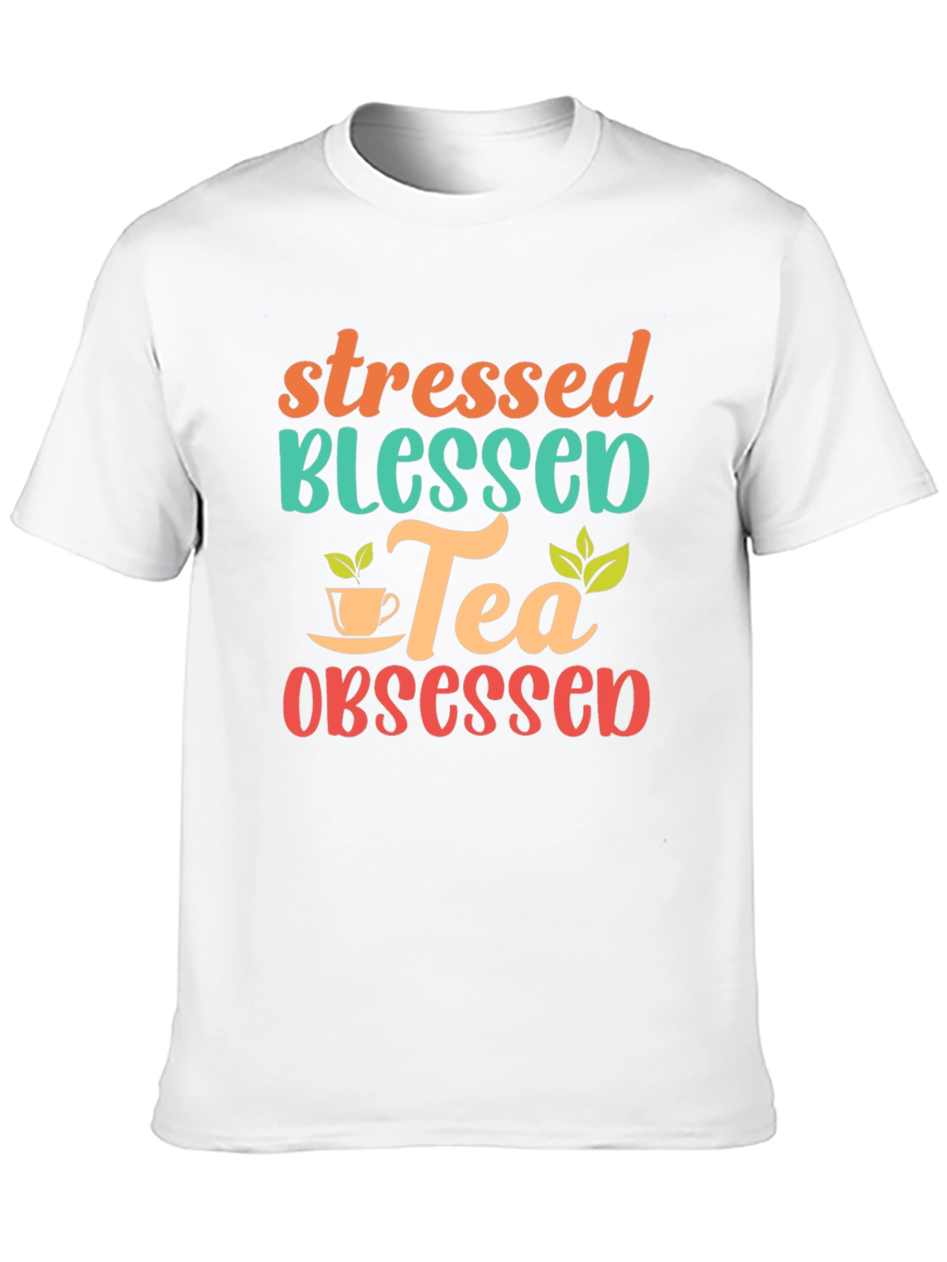 Stressed Blessed Tea Obsessed Graphic Tee