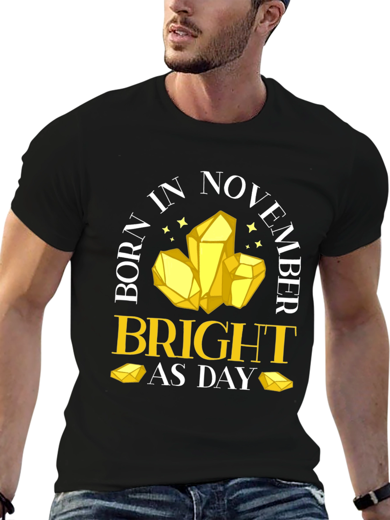 November Birthday Bright As Day T-Shirt