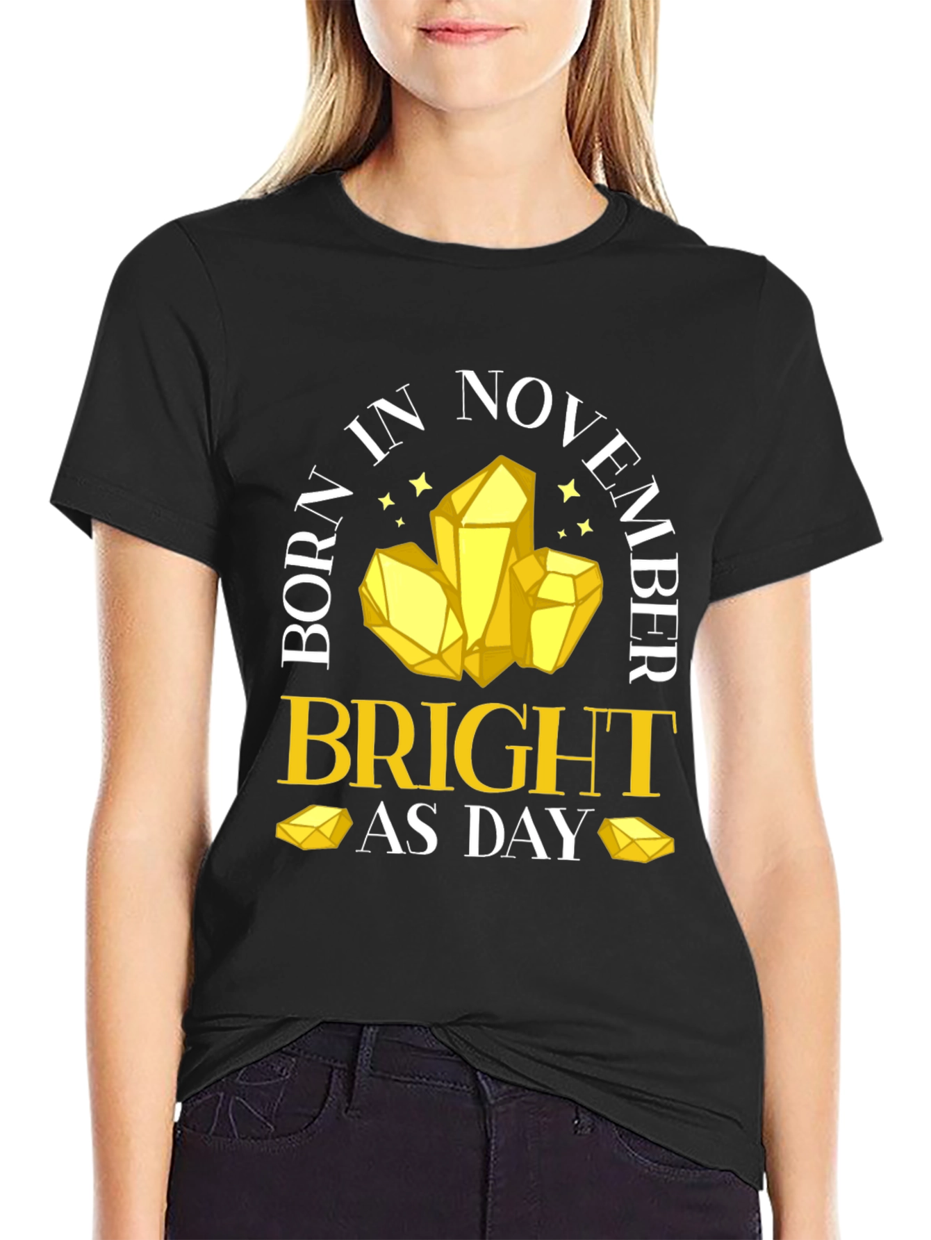 November Birthday Bright As Day T-Shirt