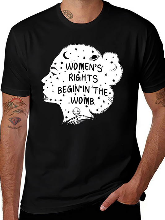 Womens Rights Begin in The Womb Black Graphic T-Shirt