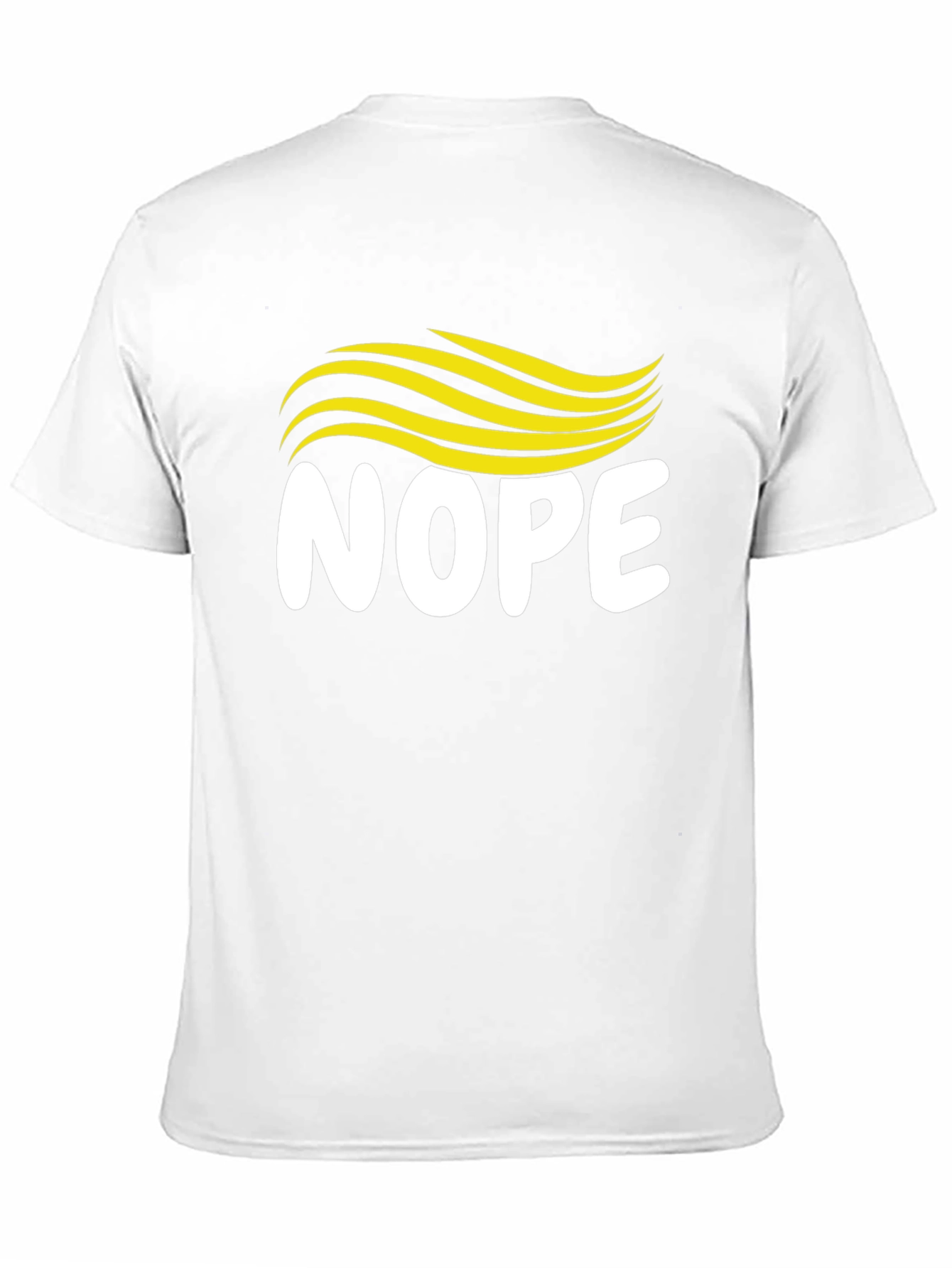 Nope Hair T-Shirt - Funny Political Tee