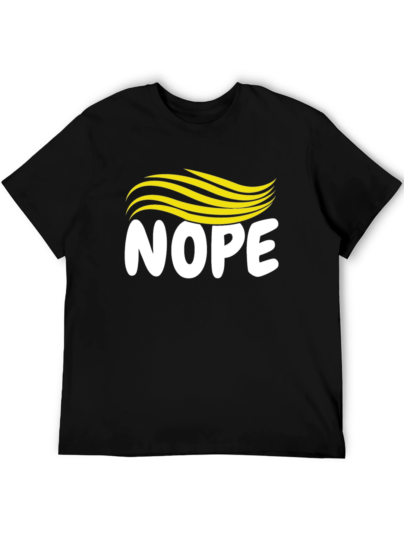 Nope Hair T-Shirt - Funny Political Tee