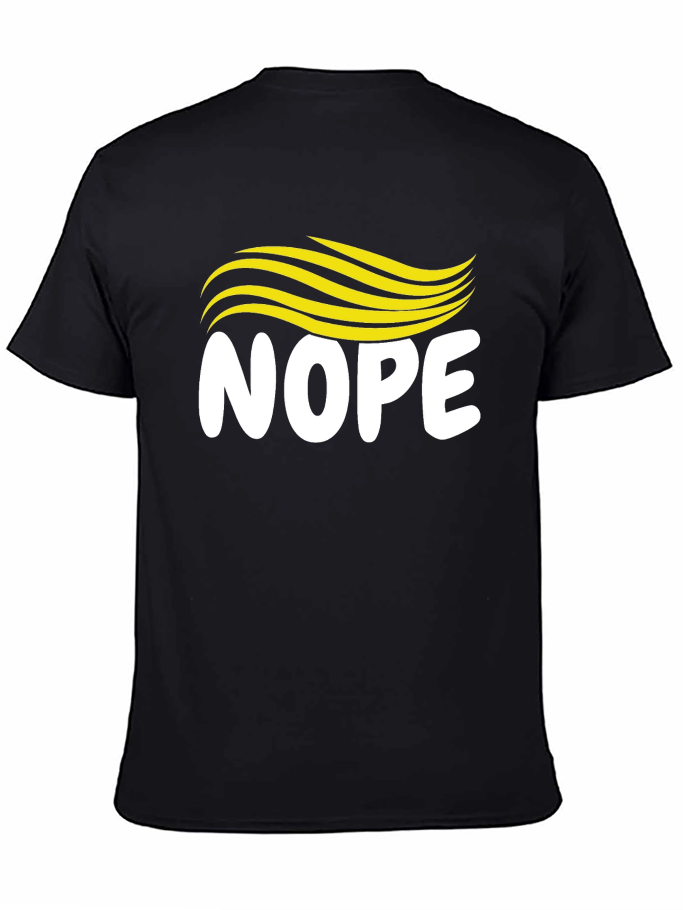Nope Hair T-Shirt - Funny Political Tee