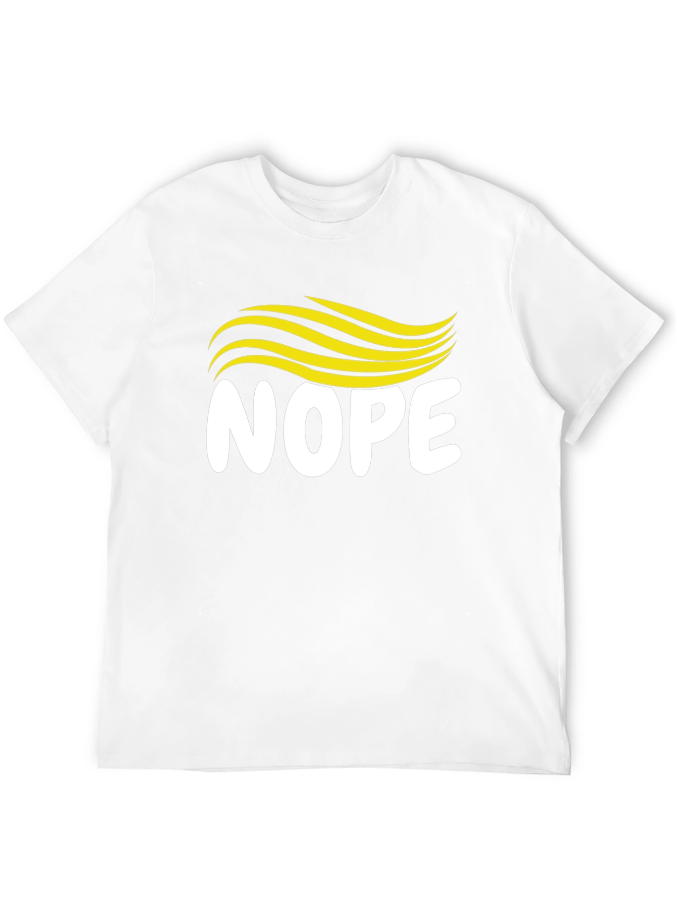 Nope Hair T-Shirt - Funny Political Tee
