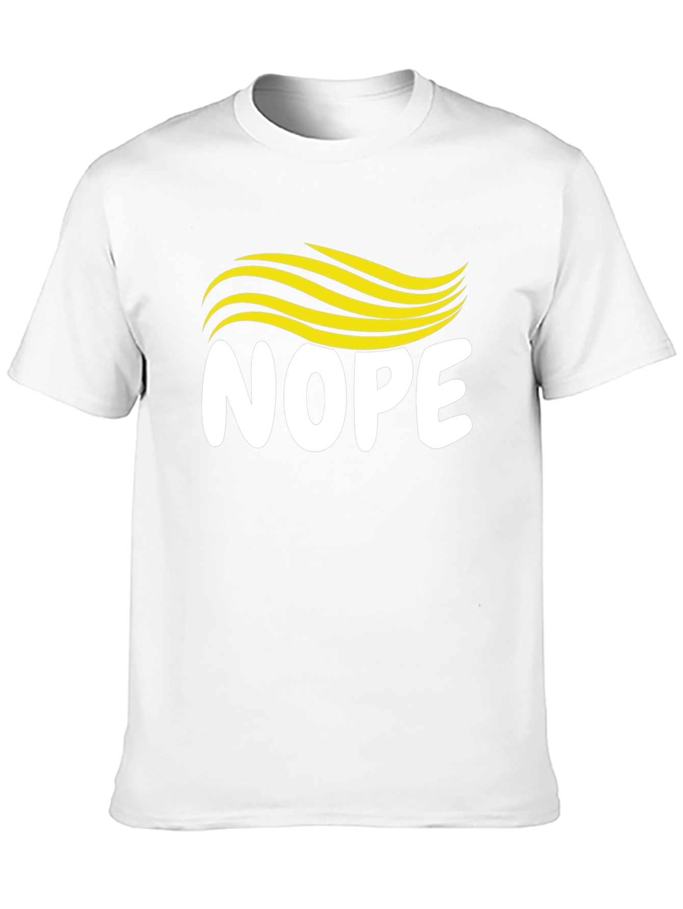 Nope Hair T-Shirt - Funny Political Tee