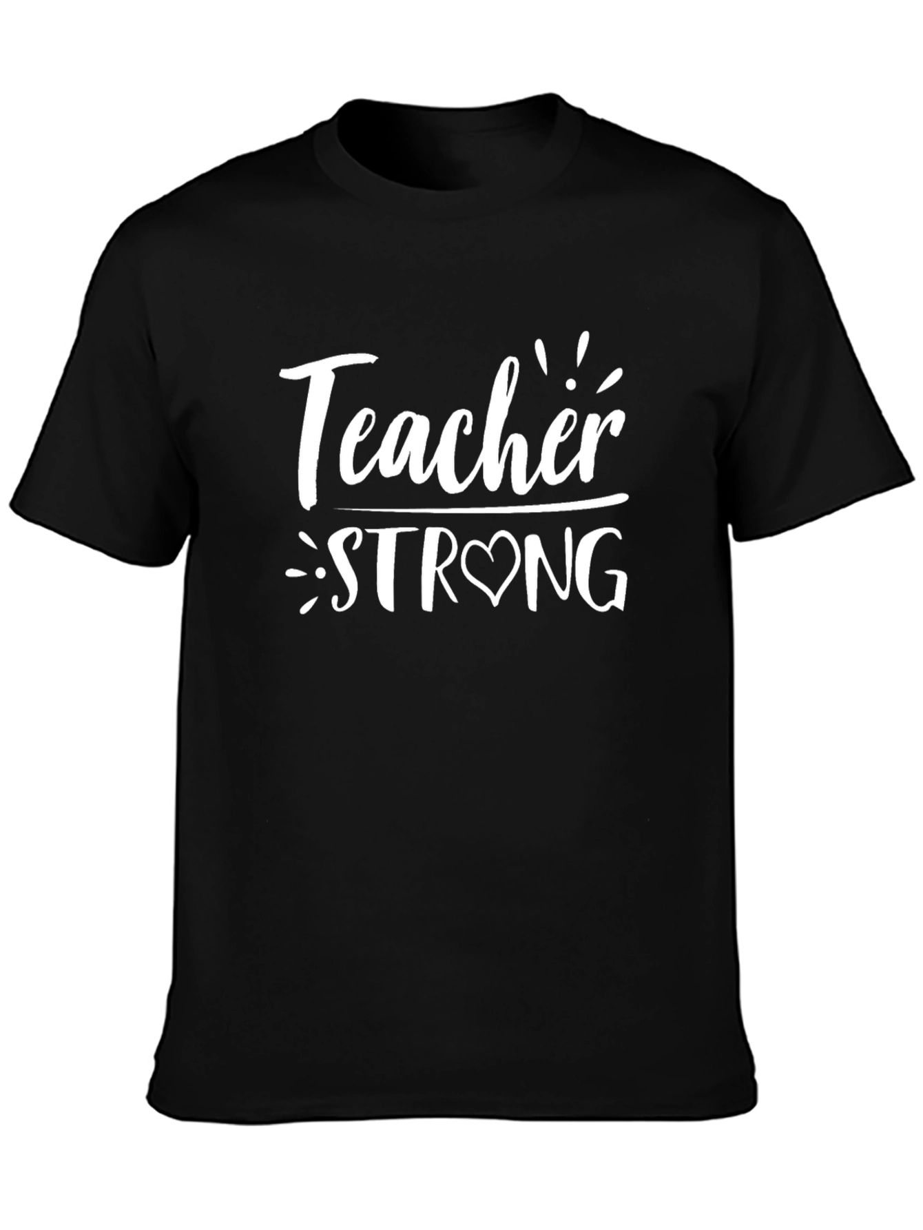 Teacher Strong Black T-Shirt