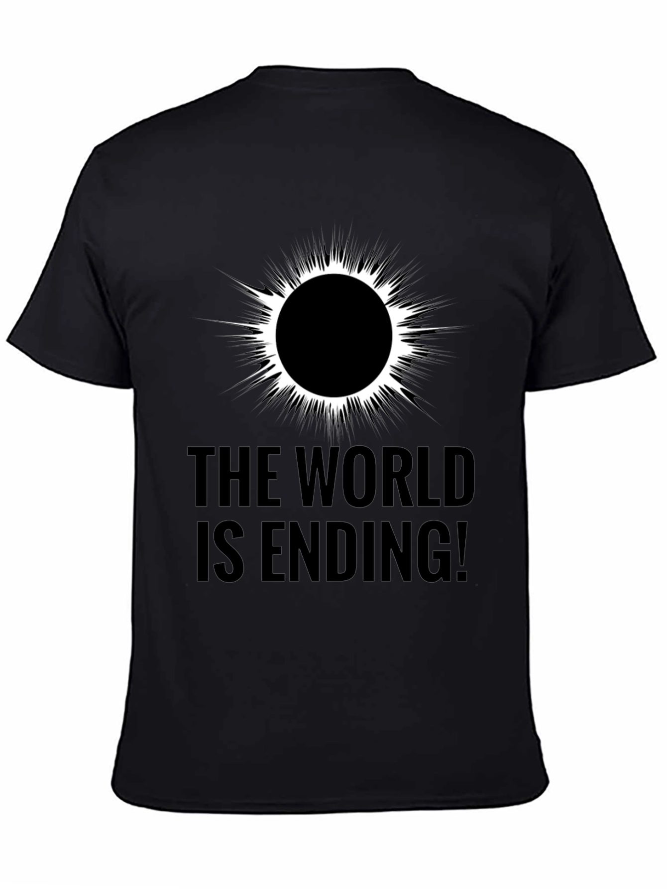 The World is Ending! Graphic T-Shirt