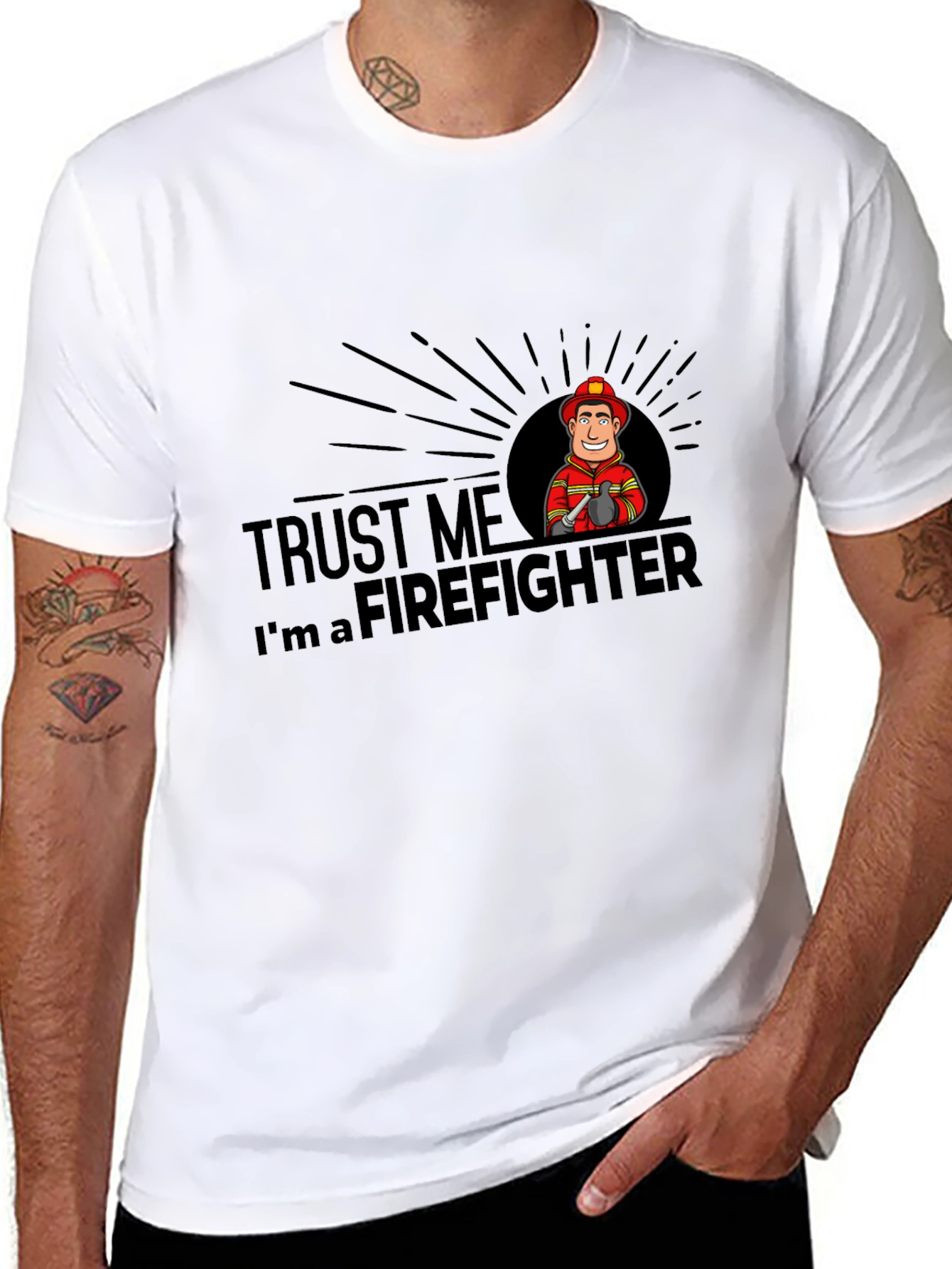 Trust Me Im A Firefighter T-Shirt