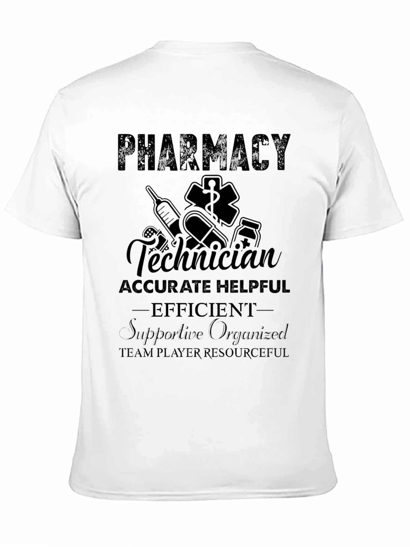 Pharmacy Technician T-Shirt - Professional & Resourceful