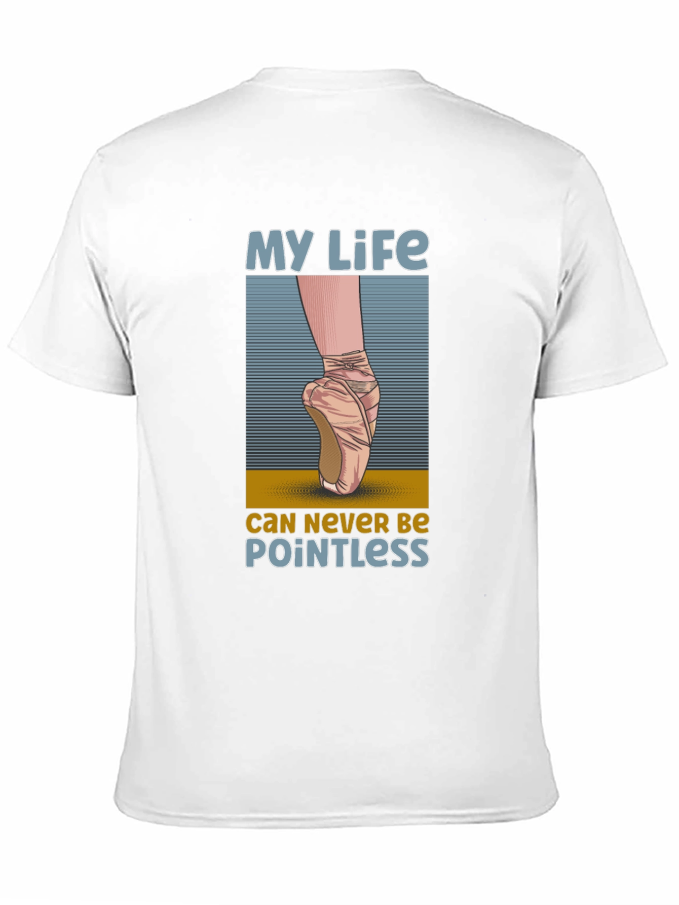 My Life Ballet T-Shirt - Pointless Design