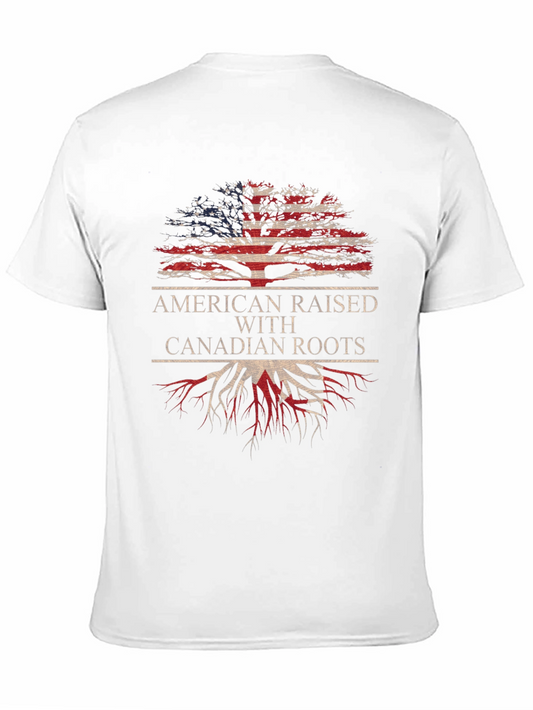 American Raised with Canadian Roots T-Shirt