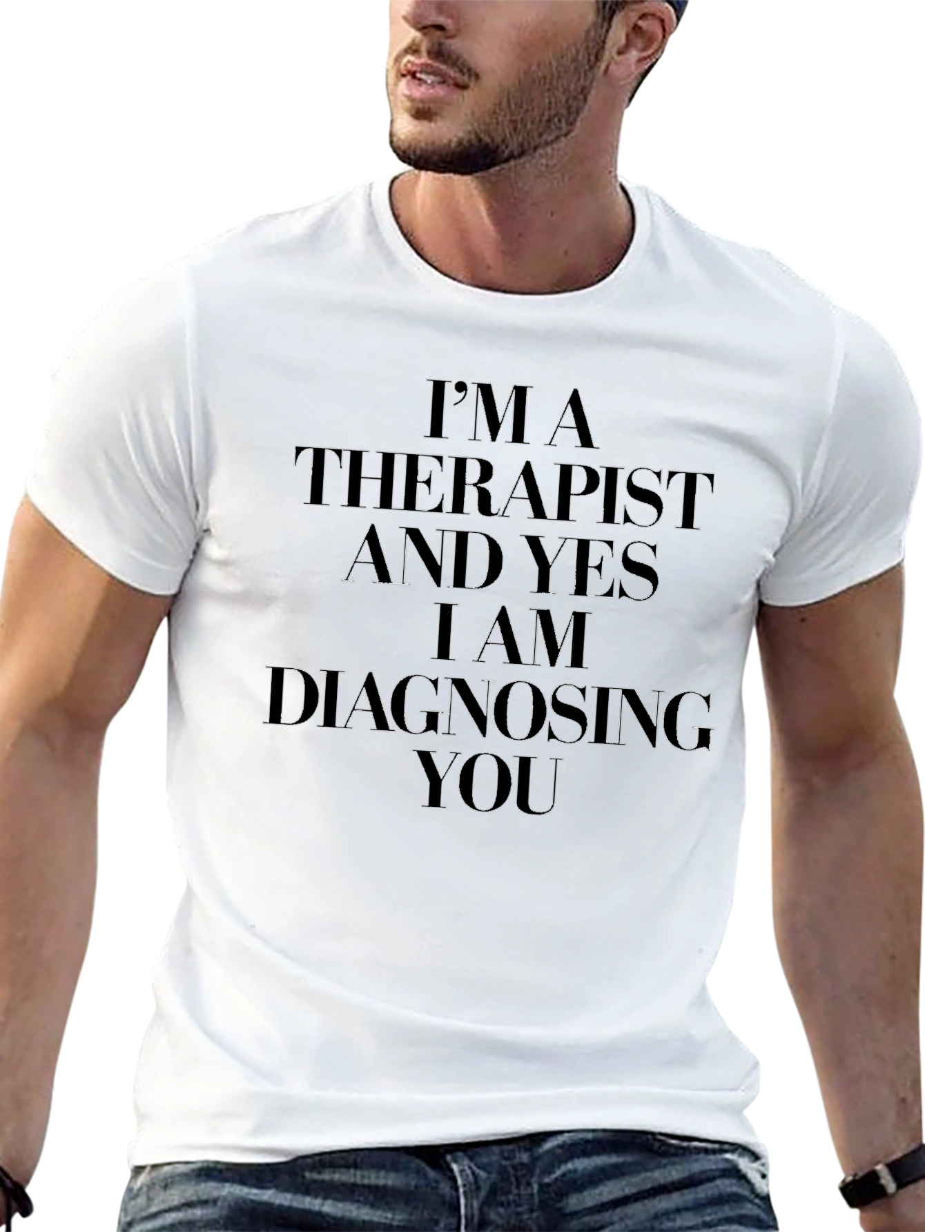 Therapist Diagnosing You T-Shirt - Funny Therapist Gift