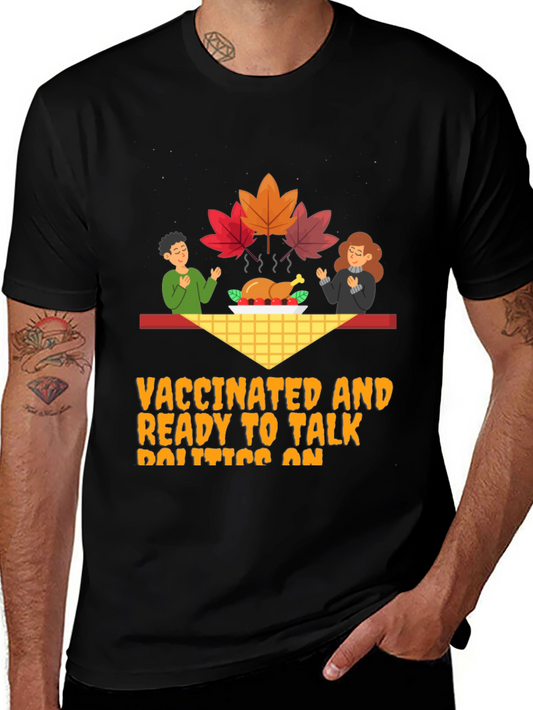 Vaccinated Politics Thanksgiving Graphic Tee