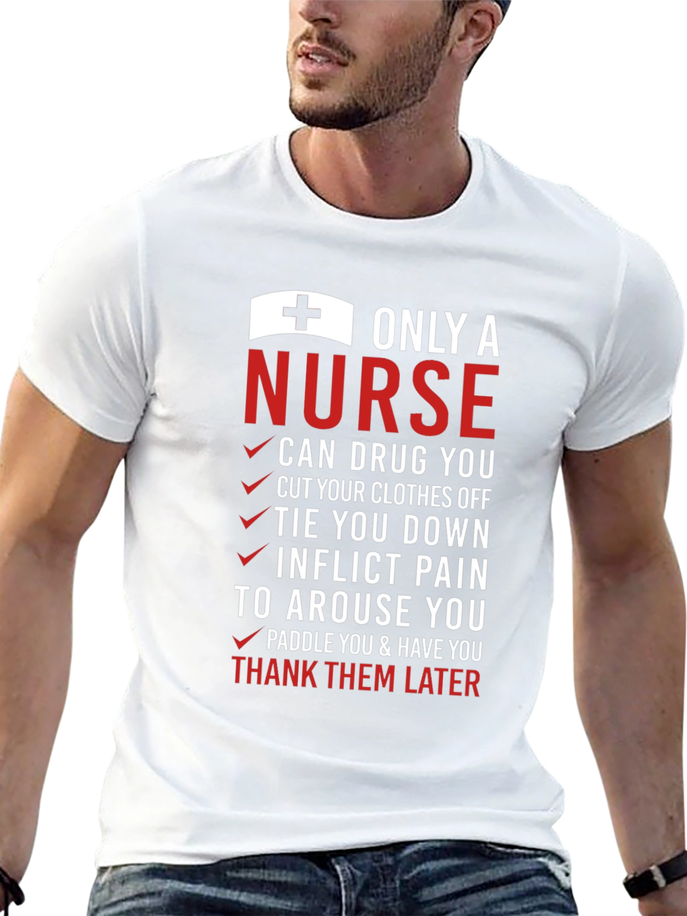Only A Nurse T-Shirt: Humorous Medical Apparel