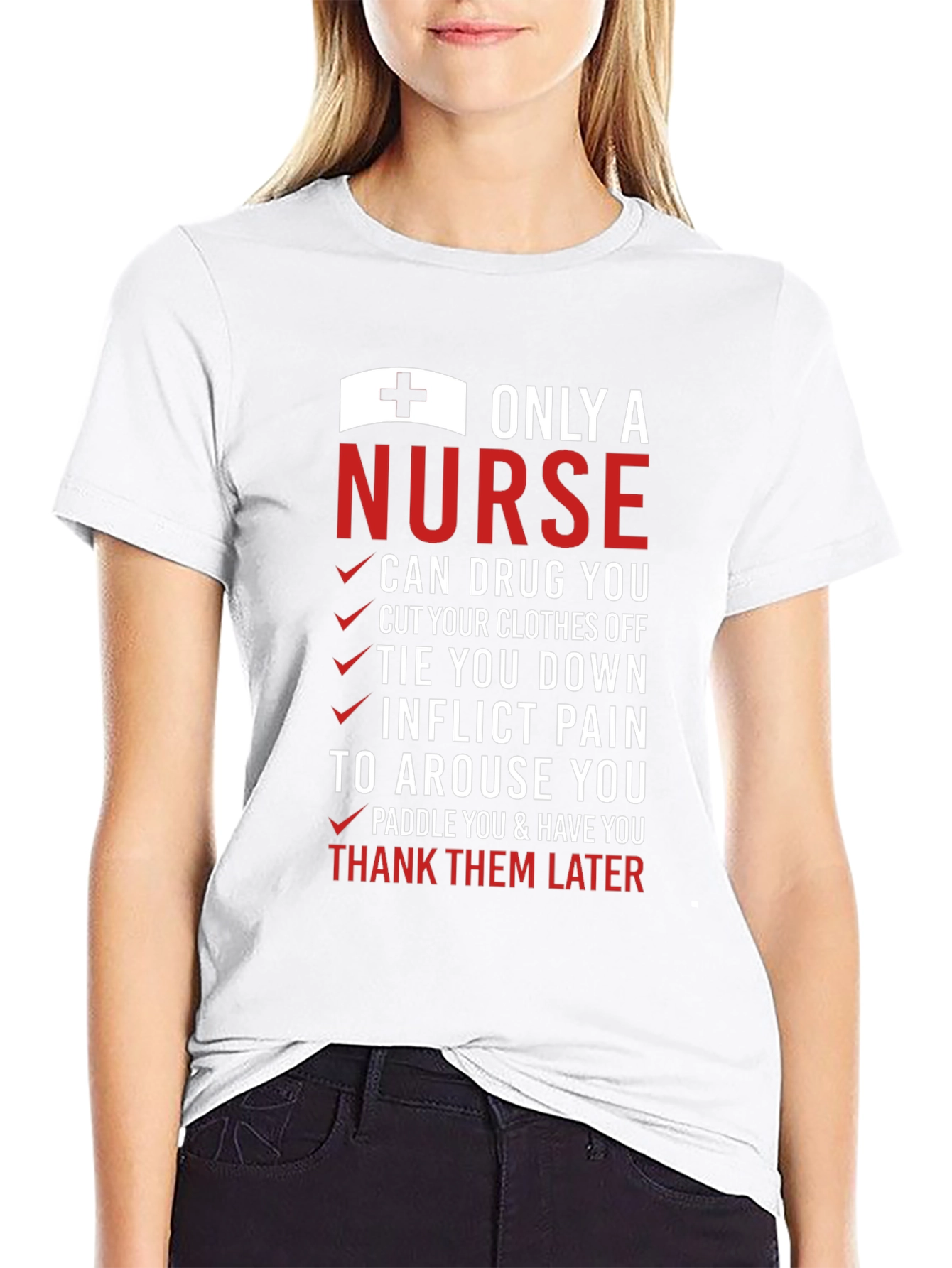 Only A Nurse T-Shirt: Humorous Medical Apparel