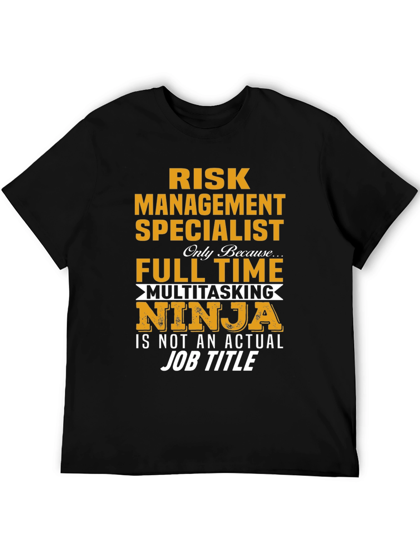Risk Management Ninja T-Shirt