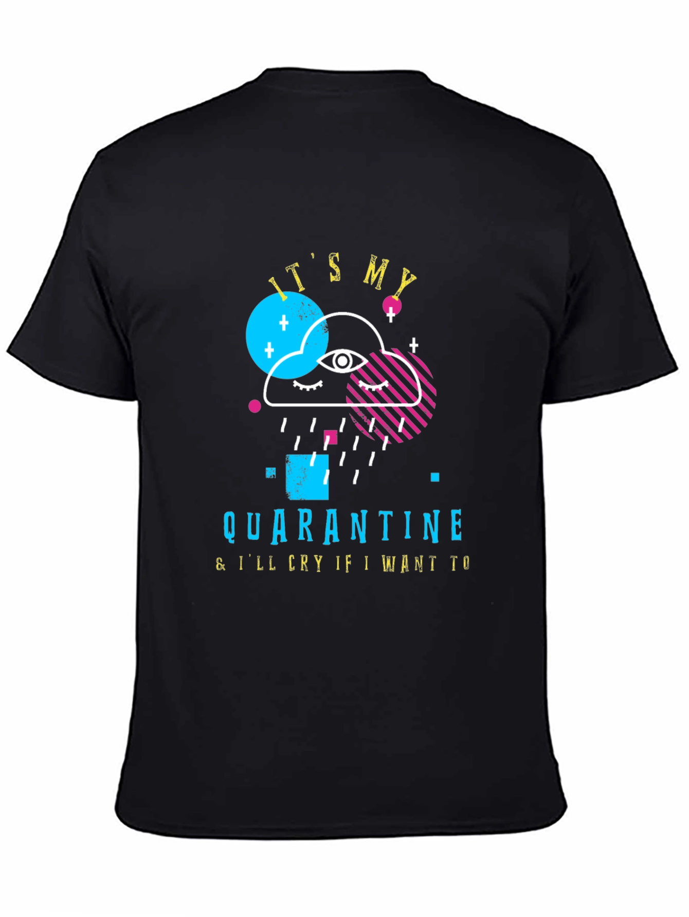 Quarantine Cloud Graphic T-Shirt - Its My Quarantine Tee