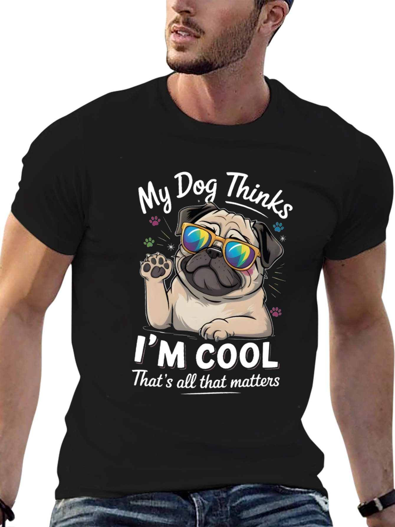 My Dog Thinks Im Cool Graphic Tee