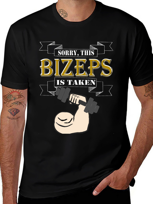 Sorry This Bizeps Is Taken Graphic T-Shirt
