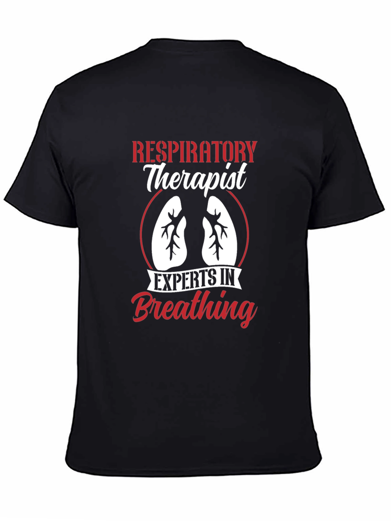 Respiratory Therapist T-Shirt - Experts in Breathing