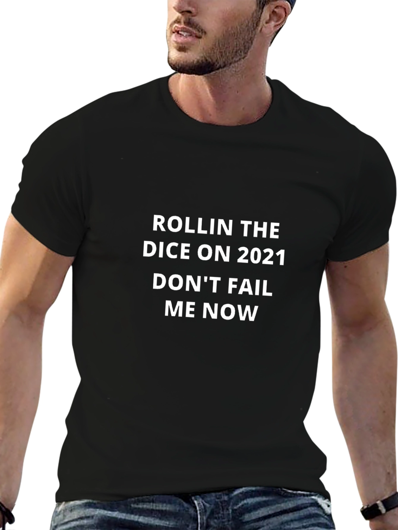 Rollin The Dice On 2021 T-Shirt