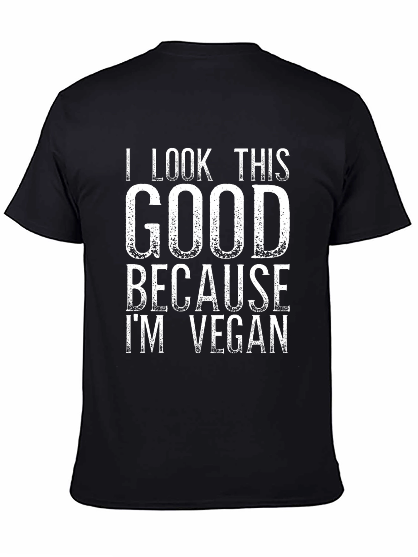 Vegan Lifestyle T-Shirt - I Look This Good