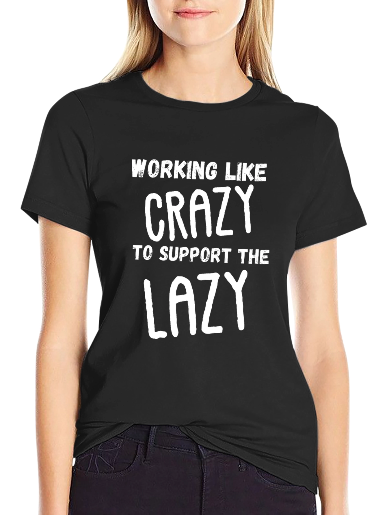 Working Like Crazy T-Shirt - Funny Graphic Tee