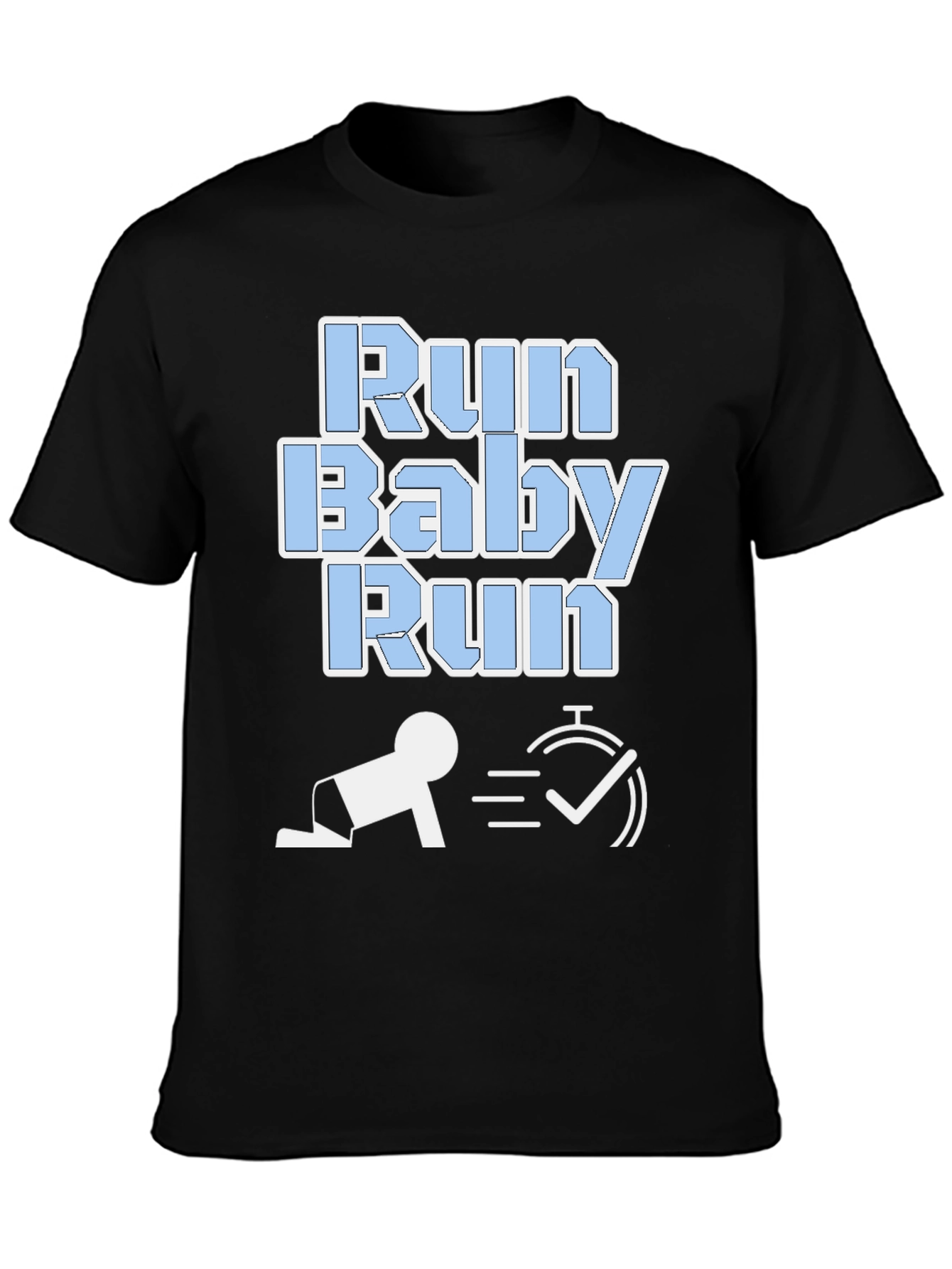 Run Baby Run Funny Graphic T-Shirt