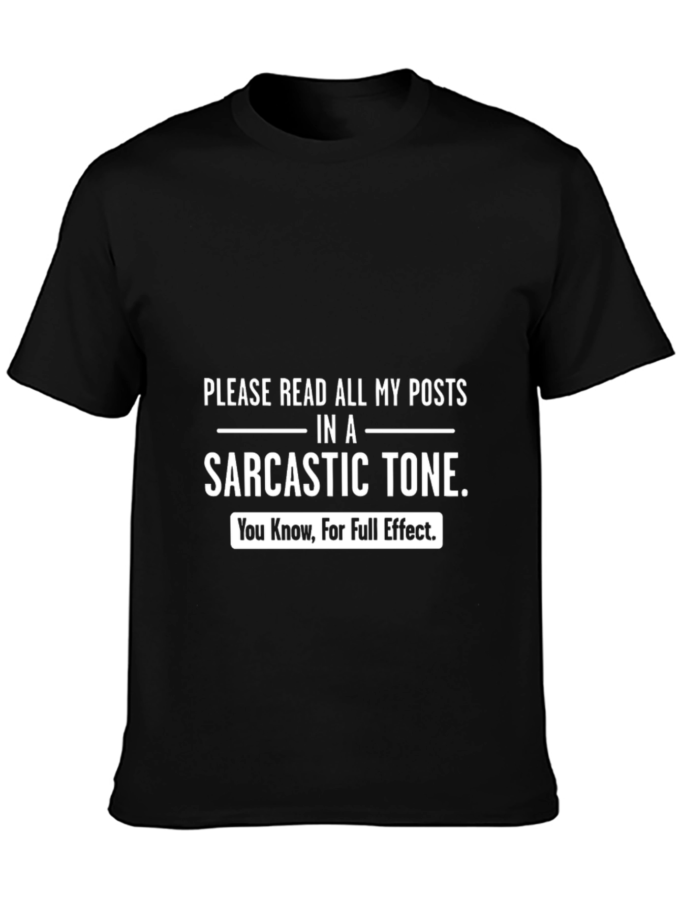 Sarcastic Tone T-Shirt - Funny Humor Tee