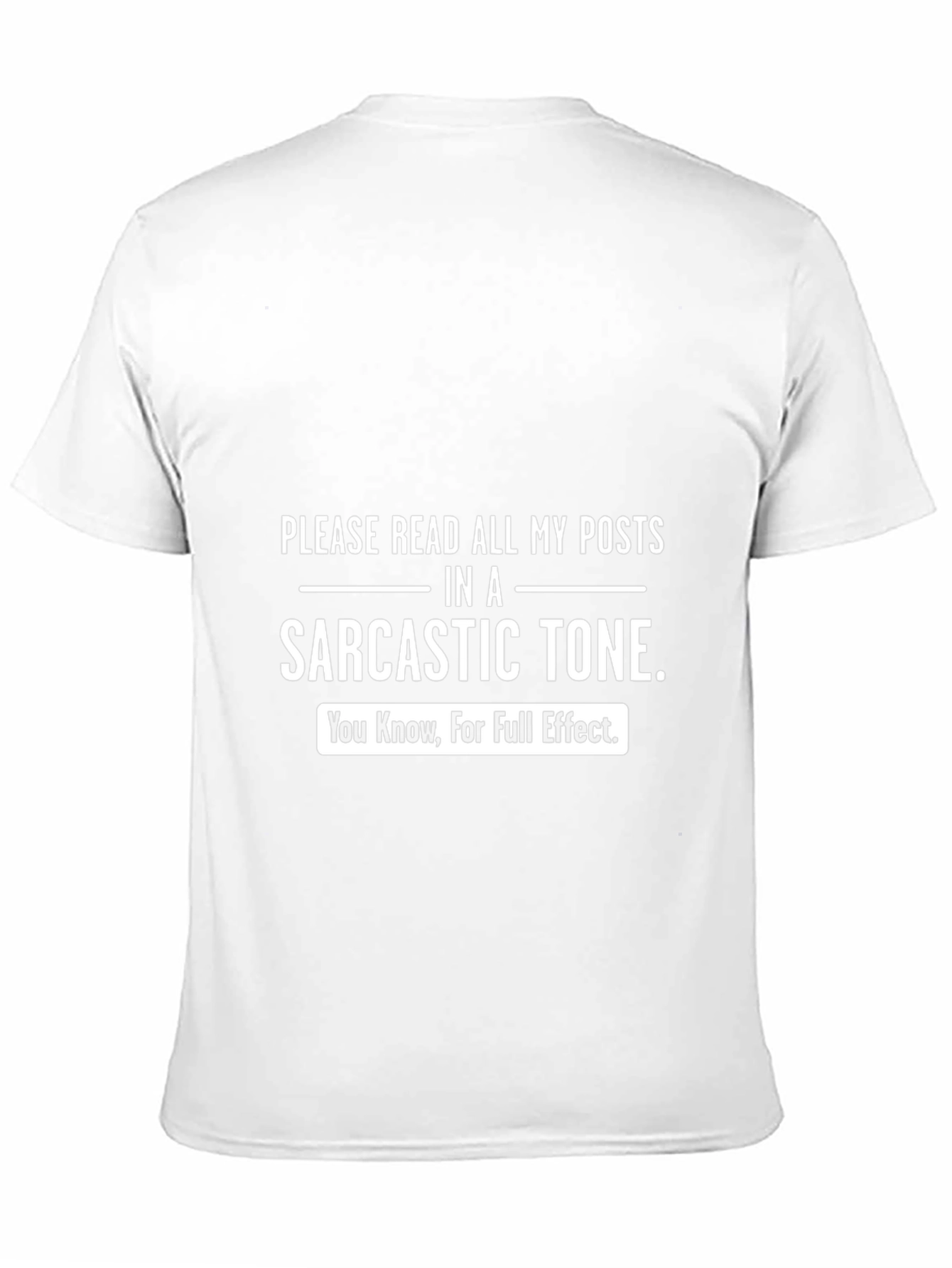 Sarcastic Tone T-Shirt - Funny Humor Tee