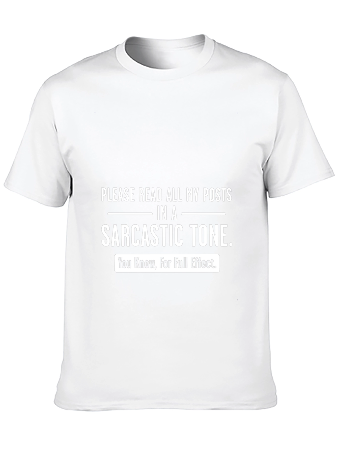 Sarcastic Tone T-Shirt - Funny Humor Tee