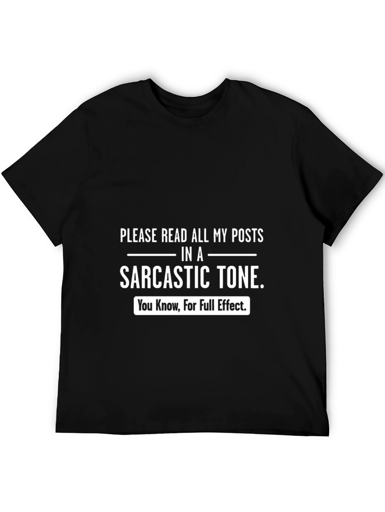 Sarcastic Tone T-Shirt - Funny Humor Tee
