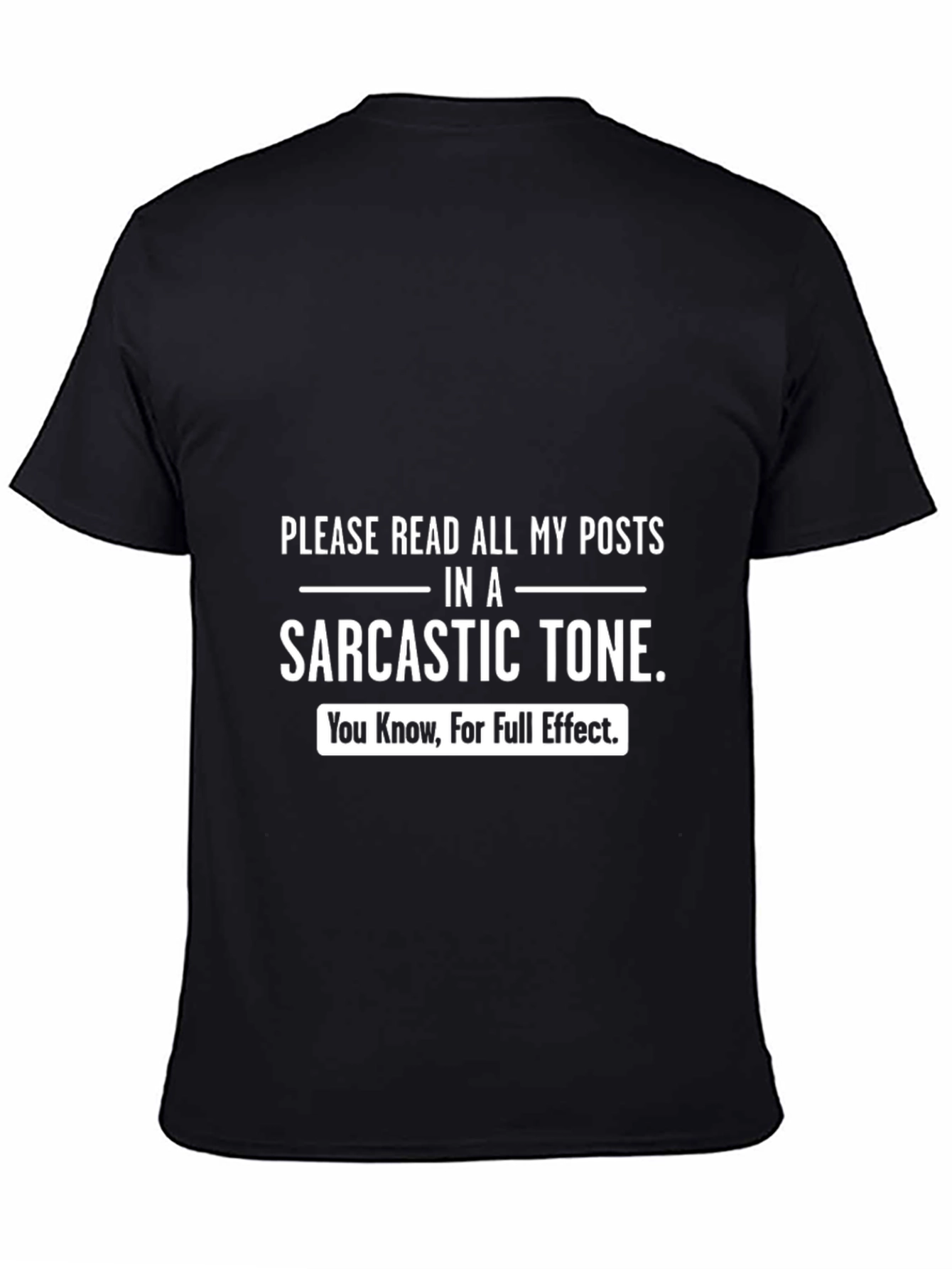 Sarcastic Tone T-Shirt - Funny Humor Tee