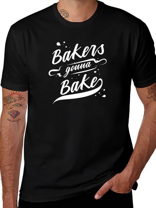 Bakers Gonna Bake Graphic T-Shirt