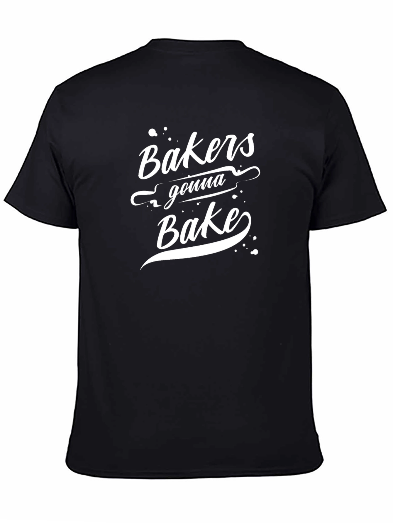 Bakers Gonna Bake Graphic T-Shirt