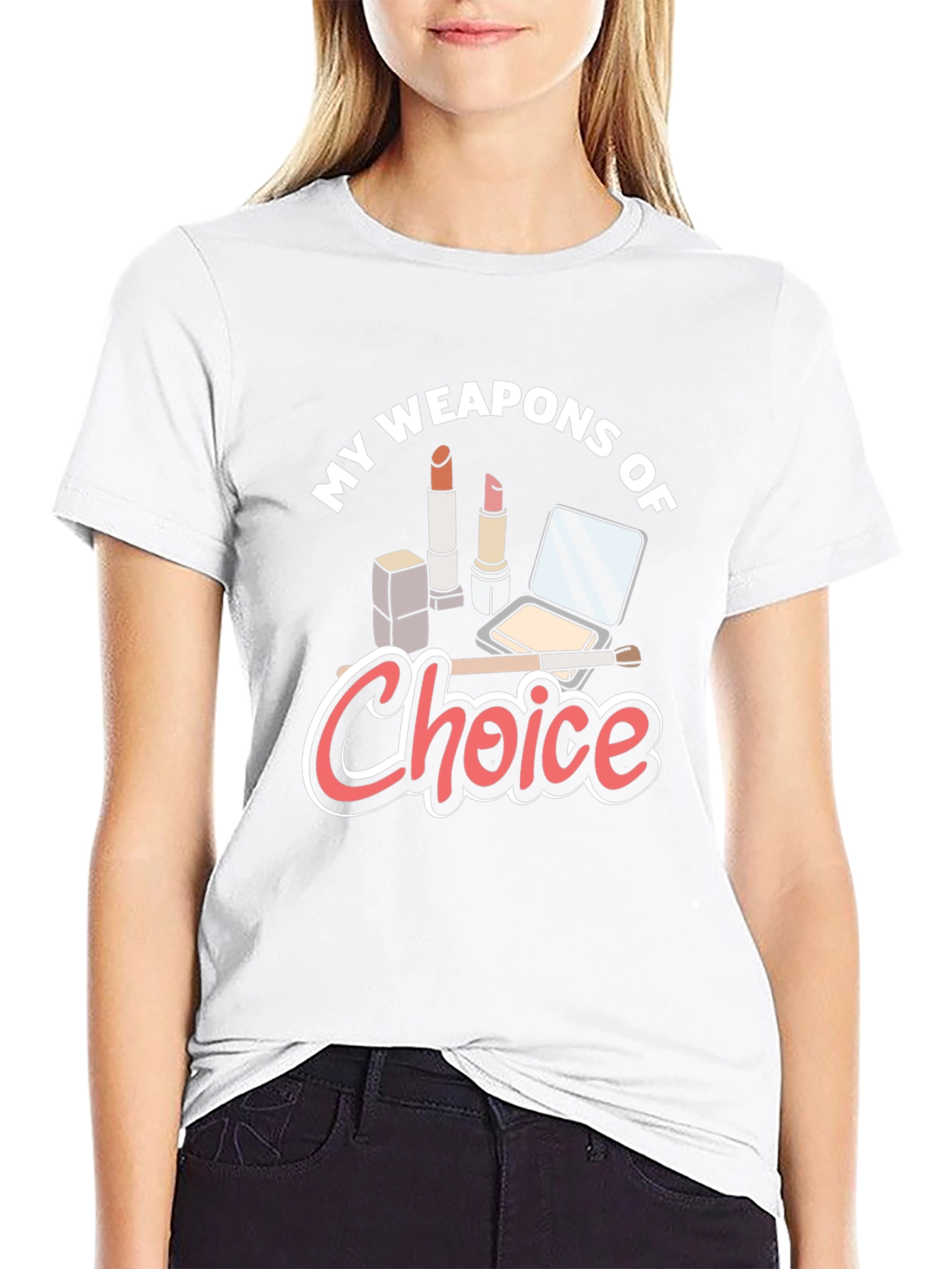 My Weapons of Choice T-Shirt Makeup Fashion