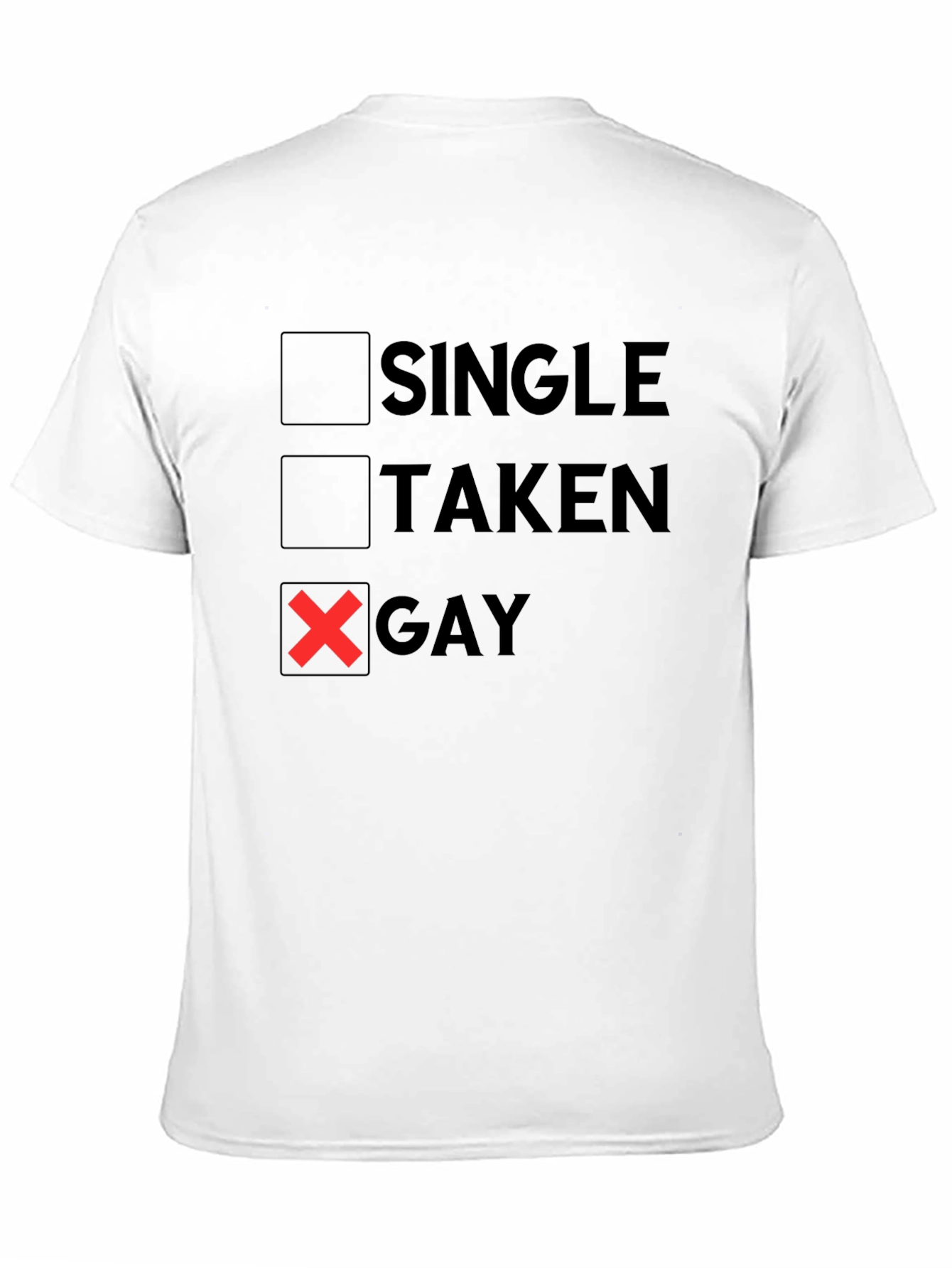 Single Taken Gay T-Shirt Funny LGBTQ Pride Tee