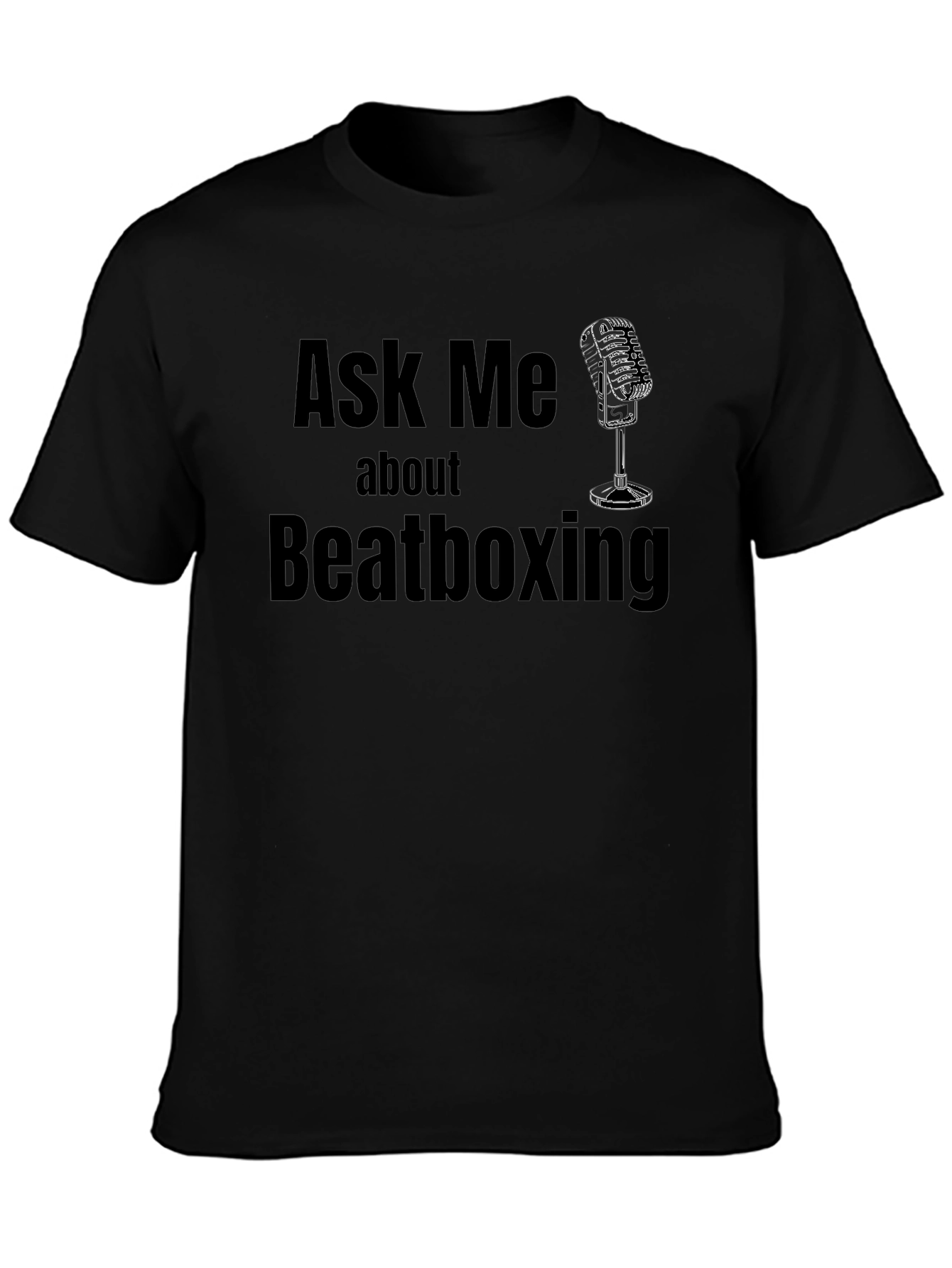 Ask Me About Beatboxing Black T-Shirt