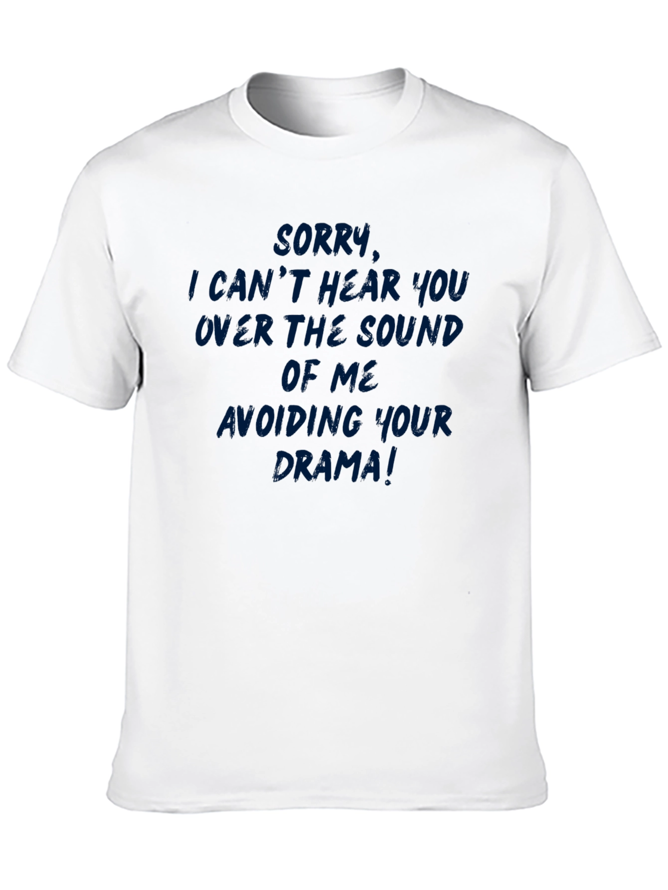 Sarcastic Drama Avoidance T-Shirt