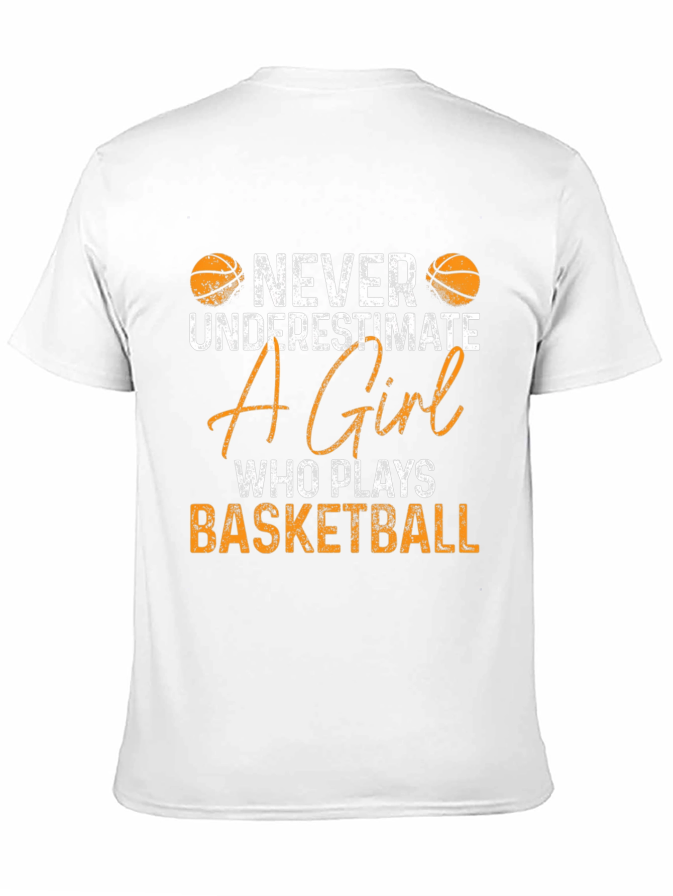 Never Underestimate a Girl Who Plays Basketball T-Shirt
